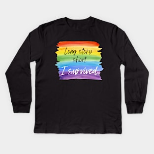 Long Story Short I Survived Rainbow Kids Long Sleeve T-Shirt